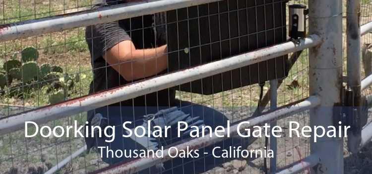 Doorking Solar Panel Gate Repair Thousand Oaks - California