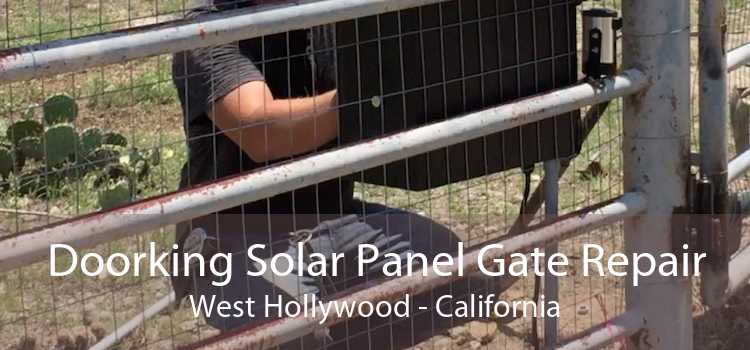 Doorking Solar Panel Gate Repair West Hollywood - California