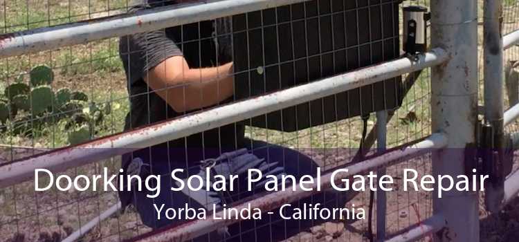 Doorking Solar Panel Gate Repair Yorba Linda - California